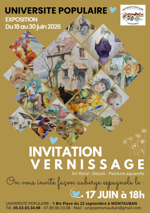 Invitation vernissage MERCREDI 17 juin à 18h  : Au plaisir de vous retrouver - Université populaire de MONTAUBAN